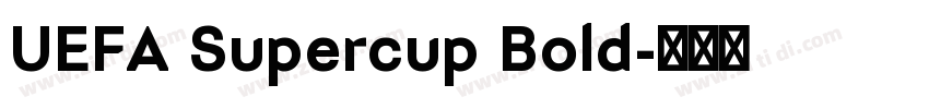UEFA Supercup Bold字体转换